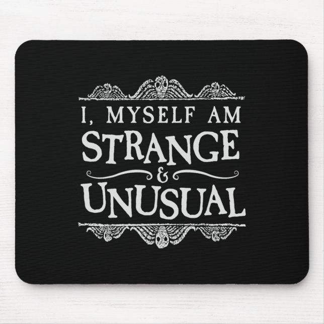 Ich selbst bin seltsam und ungewöhnlich Spaß Hallo Mousepad (Vorne)