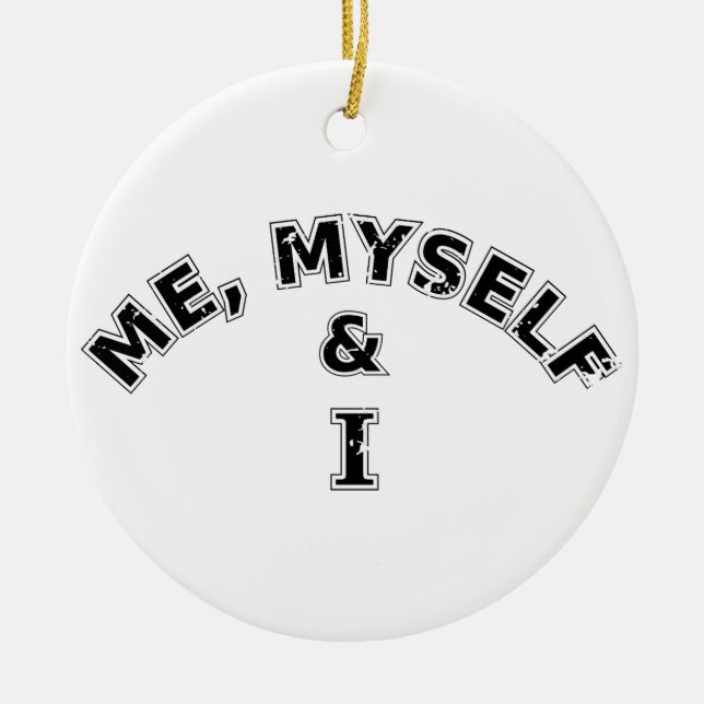 Ich selbst und ich Typografie Keramik Ornament (Vorne)