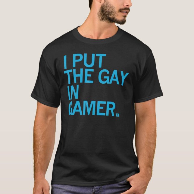 Ich setze den Schwulen für Männer ins Spiel T-Shirt (Vorderseite)