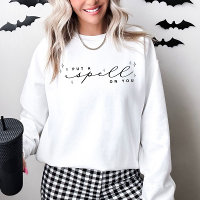 Ich setze dir einen Zauber auf dein Halloween-Swea