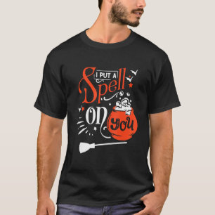 Ich setze dir einen Zauber auf Witzzzauber Hallowe T-Shirt