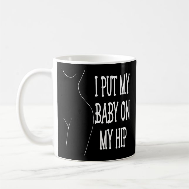 Ich setze mein Baby auf meine Angesagte lustige Ma Kaffeetasse (Links)