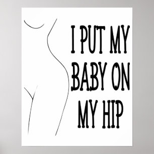 Ich setze mein Baby auf meine Angesagte lustige Ma Poster