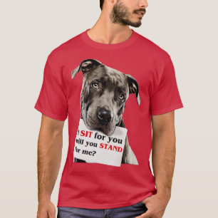 Ich setze mich für dich, du stehst für mich T-Shirt