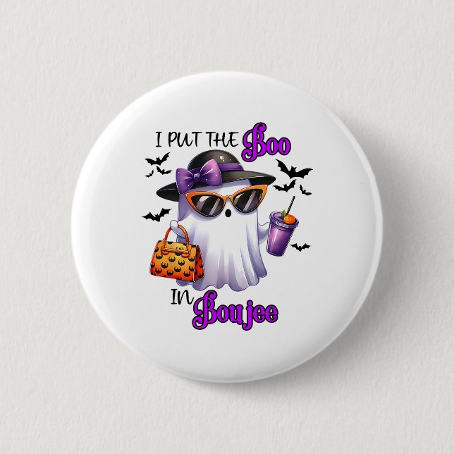 Ich setzte den Boo in Boujee Niedlichen Ghost Hall Button (Vorderseite)