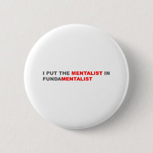 Ich setzte Mentalist in Fundamentalisten ein Button