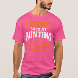 Ich Sind zum Kotzen nicht beim Jagen des Spaßes de T-Shirt