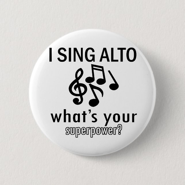 Ich singe Alt, was Ihr SuperPower ist Button (Vorderseite)