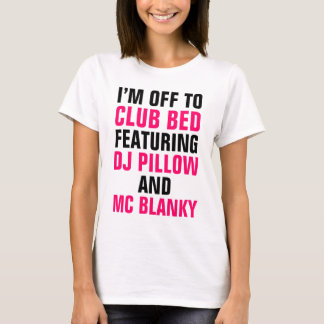 Ich soll aus Bett-Shirt mit einer Keule schlagen T-Shirt