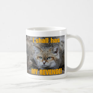 Ich soll habe MEINE RACHE! Kaffeetasse