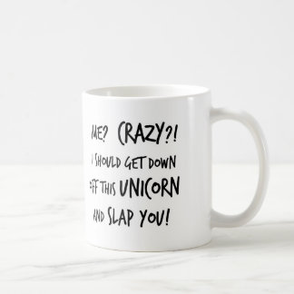Ich sollte von diesem Einhorn absteigen und dir ei Kaffeetasse