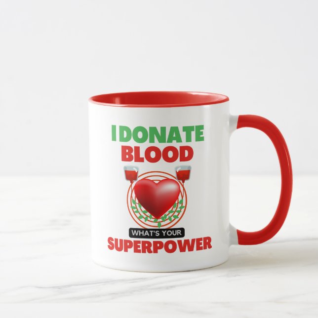 Ich spende Blut, was deine Supermacht ist Tasse (Rechts)