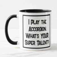 Ich spiele Accordion. Was ist DEIN Super Talent?