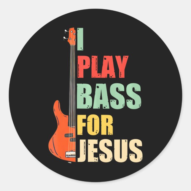 Ich spiele Bass für Jesus Runder Aufkleber (Vorderseite)