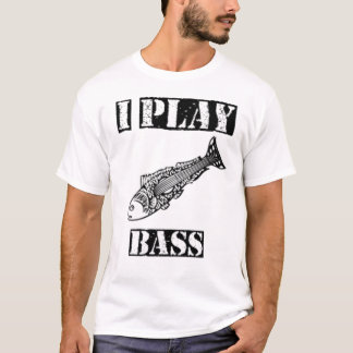 Ich spiele Baß T-Shirt