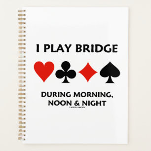 Ich spiele Bridge morgens um Mitternacht Anzüge Planer