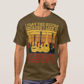 Ich spiele die Gitarre, die ich mag, nicht weil ic T-Shirt