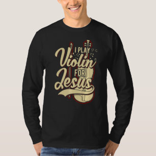 Ich spiele Geige für Jesus Christlich 1 T-Shirt