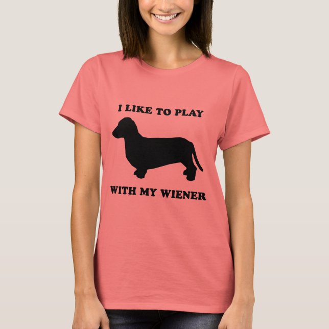 Ich spiele gerne mit meiner Dackel T-Shirt (Vorderseite)