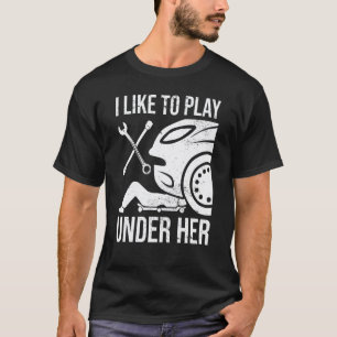 Ich spiele gerne unter ihrem Auto-Mechaniker-Auto- T-Shirt