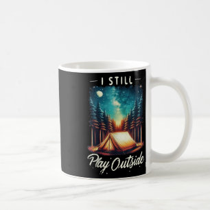 Ich spiele immer noch lustig draußen Wandern Campi Kaffeetasse