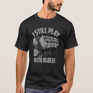 Ich spiele immer noch mit Blöcken, die einen Wartu T-Shirt
