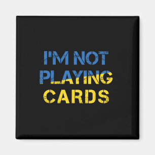 Ich spiele keine Karten - Frieden für die Ukraine Magnet