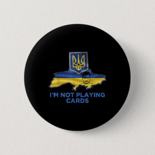 Ich spiele keine Karten für Zelensky Trump-Unterst Button