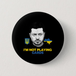 Ich spiele keine Karten für Zelensky Trump-Unterst Button