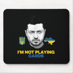 Ich spiele keine Karten für Zelensky Trump-Unterst Mousepad