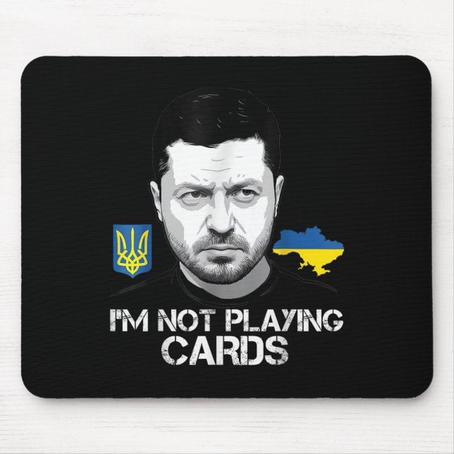 Ich spiele keine Karten für Zelensky Trump-Unterst Mousepad (Vorne)