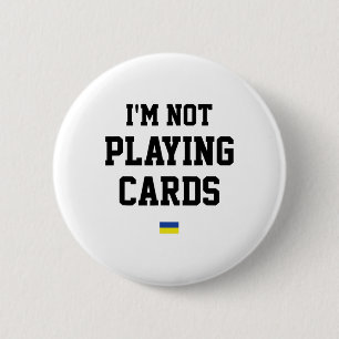 Ich spiele keine Karten Ukraine-Flaggen-Schild Unt Button