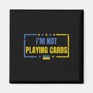 Ich spiele keine Karten Ukraine steht hinter Selen Magnet