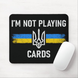 Ich spiele keine Karten - Zelensky Worte 2025 Mousepad