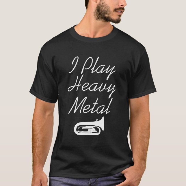 Ich spiele lustigen Tuba-SchwermetallT - Shirt (Vorderseite)