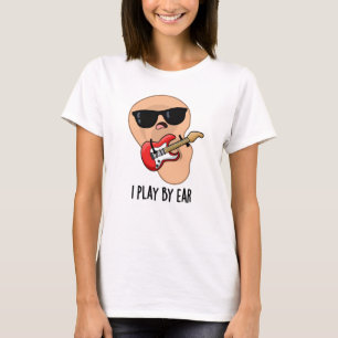 Ich spiele mit dem Ohr Funny Guitar Music Musician T-Shirt