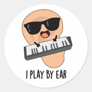 Ich spiele nach Ohren, lustige Musik Runder Aufkleber