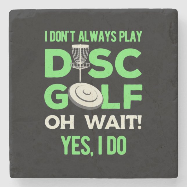 Ich spiele nicht immer Disk Golf Steinuntersetzer (Vorderseite)