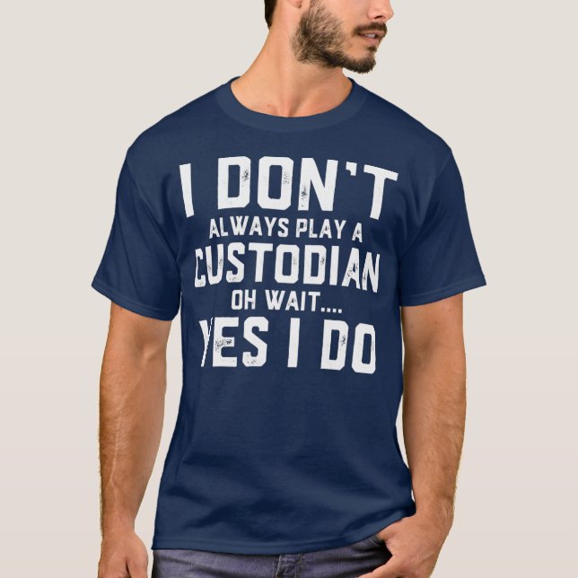 Ich spiele nicht immer einen Hüter T-Shirt (Vorderseite)