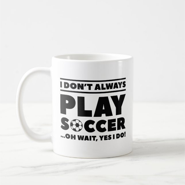 Ich spiele nicht immer Fußball Kaffeetasse (Links)