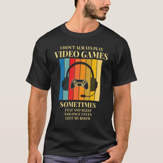 Ich spiele nicht immer Video-Games-Gamer-Jungs-Tee T-Shirt (Vorderseite)