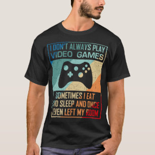 Ich spiele nicht immer Videospiele Funny Gamer Boy T-Shirt