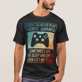 Ich spiele nicht immer Videospiele Funny Gamer Boy T-Shirt