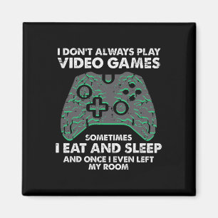 Ich spiele nicht immer Videospiele Lustiger Gamer  Magnet
