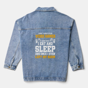 Ich spiele nicht immer Videospiele, manchmal esse  Jeansjacke
