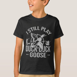 Ich spiele noch immer Duck Duck Goose-lustige Duck T-Shirt