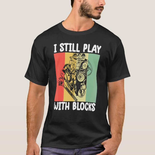 Ich spiele noch immer mit Blocks Mechanischer Moto T-Shirt (Vorderseite)