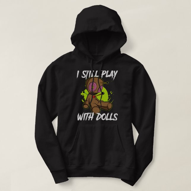 Ich spiele noch immer mit Dol. Hoodie (Design vorne)
