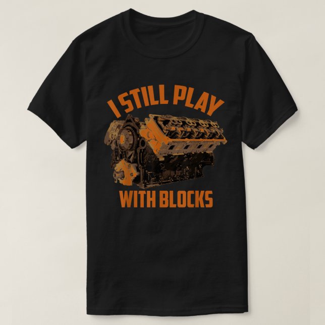 Ich spiele noch mit Blöcken T-Shirt (Design vorne)