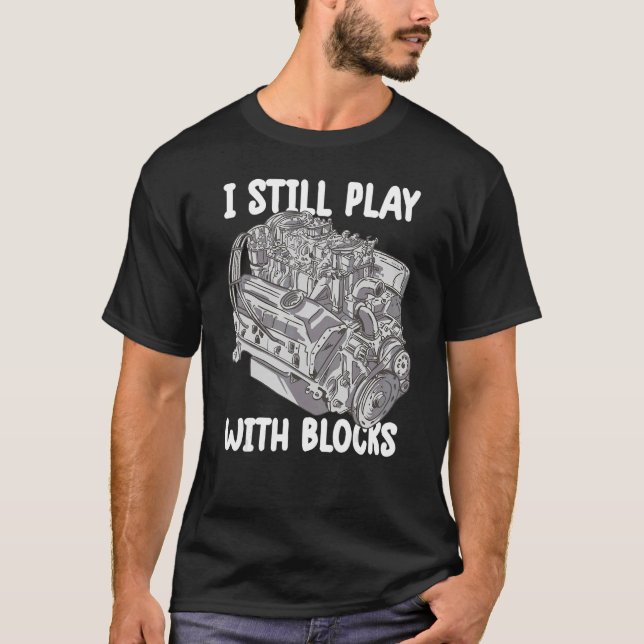 Ich spiele noch mit Blocks Mechanischer Motor Moto T-Shirt (Vorderseite)